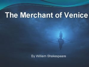 The Merchant of Venice By William Shakespeare Important