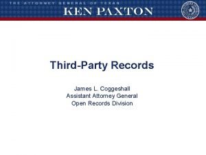 ThirdParty Records James L Coggeshall Assistant Attorney General