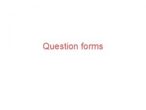 Question form
