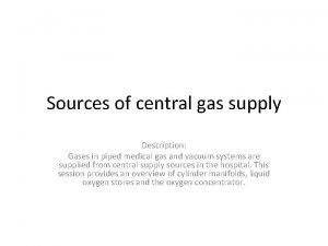 Central gas supply