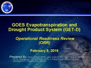 GOES Evapotranspiration and Drought Product System GETD Operational