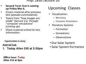 Phys 1830 Lecture 20 Second Term Test is