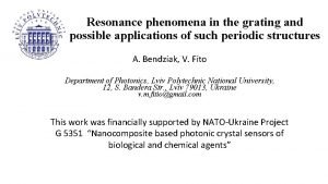 Resonance phenomena in the grating and possible applications