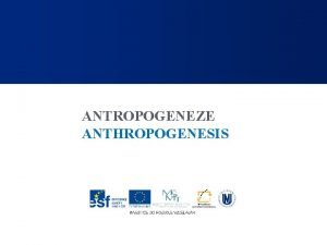 ANTROPOGENEZE ANTHROPOGENESIS KREACIONISMUS CREATIONISM Pedstava o stvoen lovka