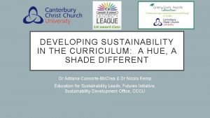 DEVELOPING SUSTAINABILITY IN THE CURRICULUM A HUE A