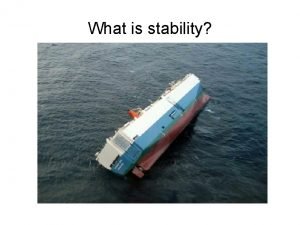 What is stability What does STABILITY mean It