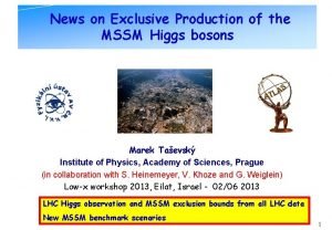 News on Exclusive Production of the MSSM Higgs