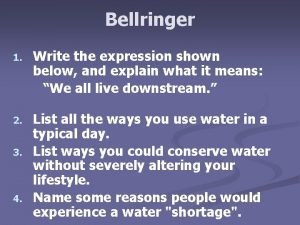 Bellringer 1 Write the expression shown below and