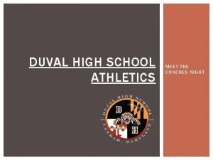 DUVAL HIGH SCHOOL ATHLETICS MEET THE COACHES NIGHT