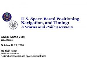 U S SpaceBased Positioning Navigation and Timing A