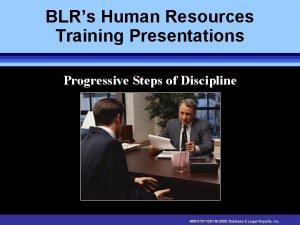 BLRs Human Resources Training Presentations Progressive Steps of