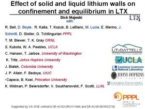 Effect of solid and liquid lithium walls on