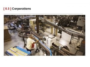 Characteristics of corporation