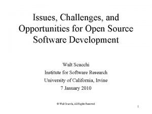 Issues Challenges and Opportunities for Open Source Software