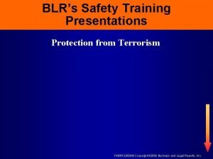 BLRs Safety Training Presentations Protection from Terrorism 110061320309