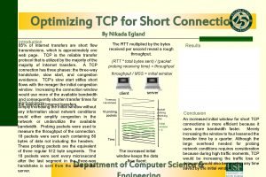 Optimizing TCP for Short Connections By Nikada Egland