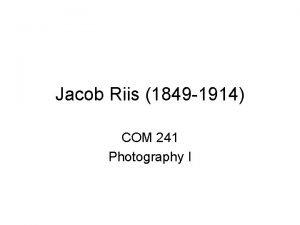 Jacob riis photographs analysis