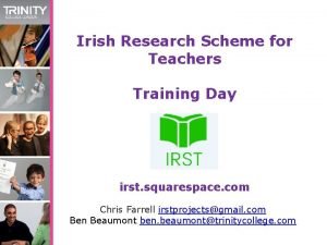 Irish Research Scheme for Teachers Training Day irst