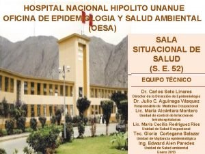 HOSPITAL NACIONAL HIPOLITO UNANUE OFICINA DE EPIDEMIOLOGIA Y