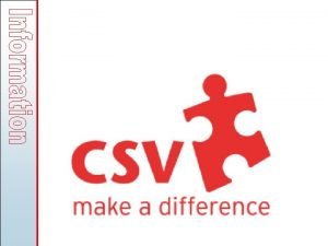 CSV Community Service Volunteers Established 1962 a national