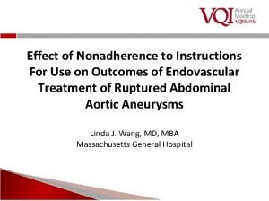Effect of Nonadherence to Instructions For Use on