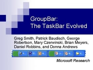 Group Bar The Task Bar Evolved Greg Smith