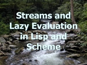 Lisp lazy evaluation