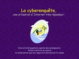 La cyberenqute une utilisation dInternet trs rpandue Une