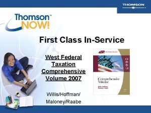First Class InService West Federal Taxation Comprehensive Volume