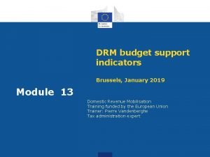 DRM budget support indicators Brussels January 2019 Module