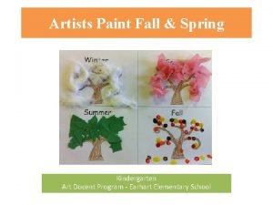 Artists Paint Fall Spring Kindergarten Art Docent Program