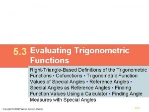 5 3 Evaluating Trigonometric Functions RightTriangleBased Definitions of