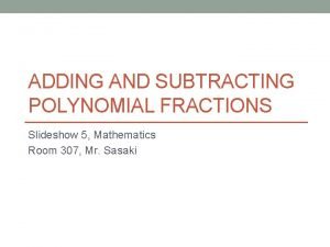 Subtract polynomial fractions