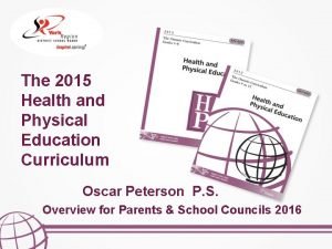 The 2015 Health and Physical Education Curriculum Oscar