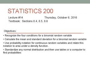 STATISTICS 200 Lecture 14 Thursday October 6 2016