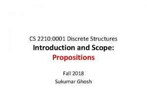 CS 2210 0001 Discrete Structures Introduction and Scope