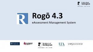 Rogo assessment