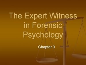 Expert forensic psychology witness