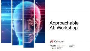 Approachable AI Workshop A Blueprint Project Workflow 2