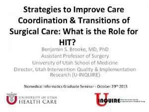 Strategies to Improve Care Coordination Transitions of Surgical