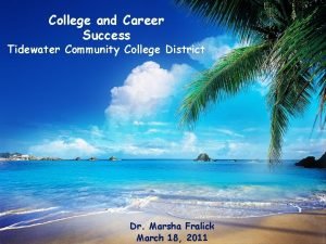 College and Career Success Tidewater Community College District