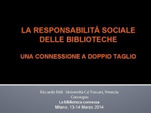 LA RESPONSABILIT SOCIALE DELLE BIBLIOTECHE UNA CONNESSIONE A