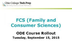 FCS Family and Consumer Sciences ODE Course Rollout