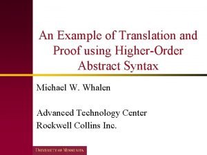 An Example of Translation and Proof using HigherOrder