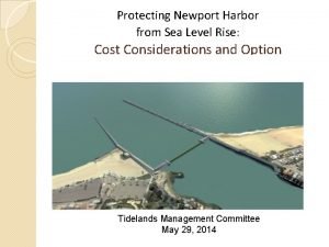 Protecting Newport Harbor from Sea Level Rise Cost