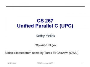 Unified parallel c Unified parallel c