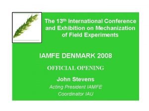 The 13 th International Conference and Exhibition on