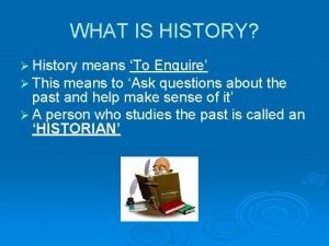 What is history means