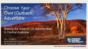 Choose Your Own Outback Adventure Making the most