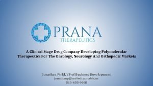 A Clinical Stage Drug Company Developing Polymolecular Therapeutics